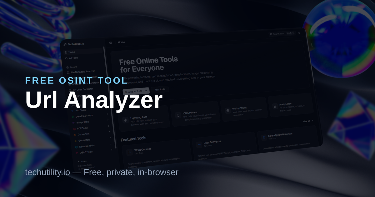 URL & Link Analyzer (Free Online) | OSINT Tool - TechUtility.io